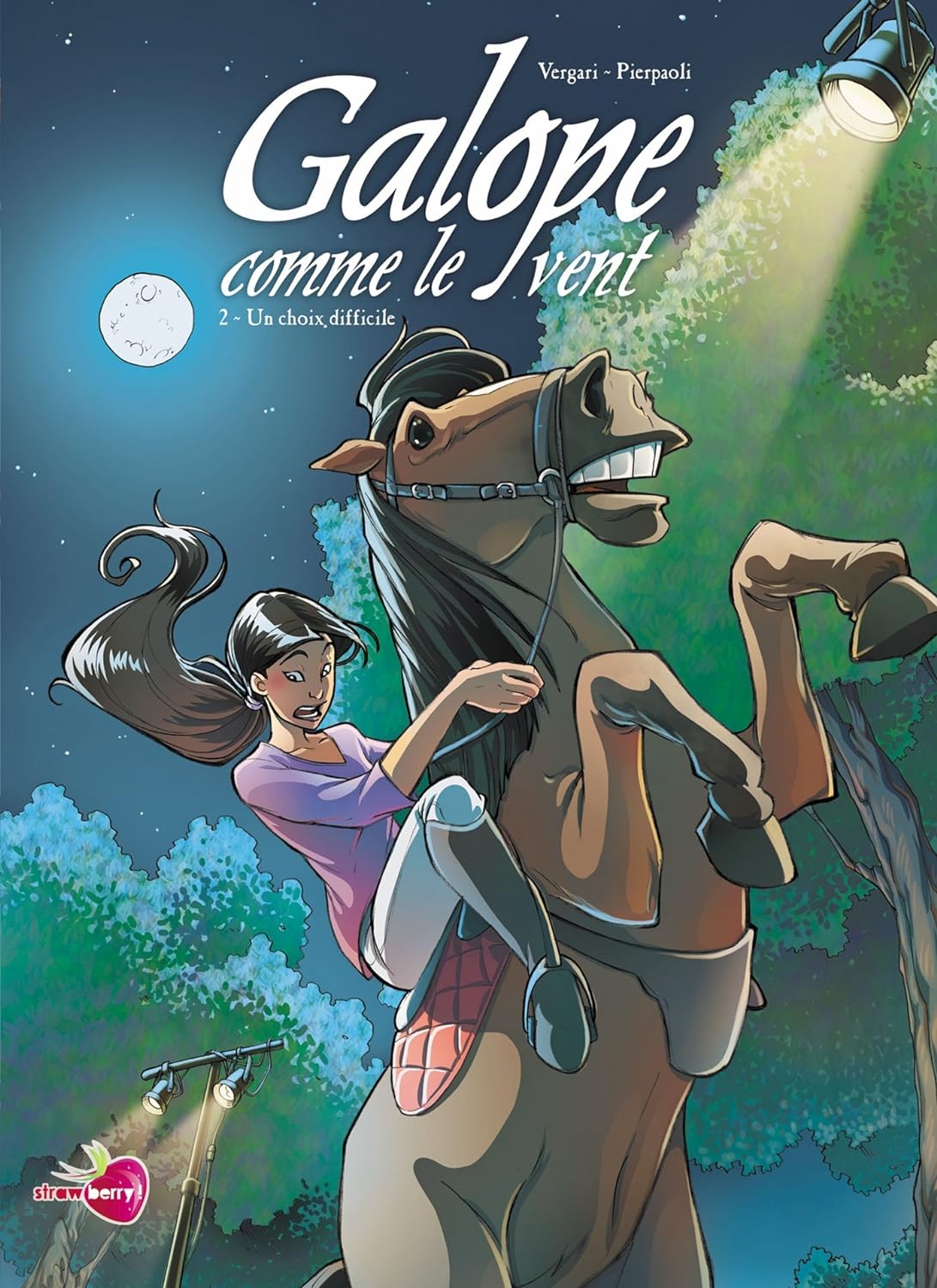 Galope comme le vent # 2 : Un choix difficile - Luana Vergari