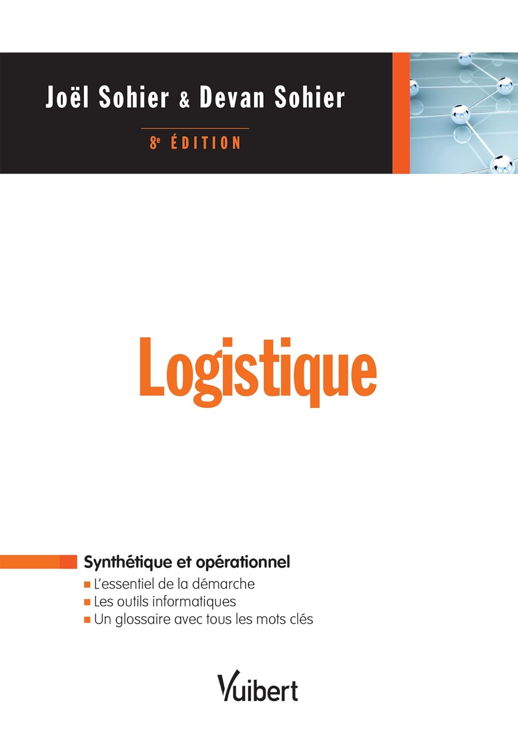 Logistique (8e édition) - Joël Sohier