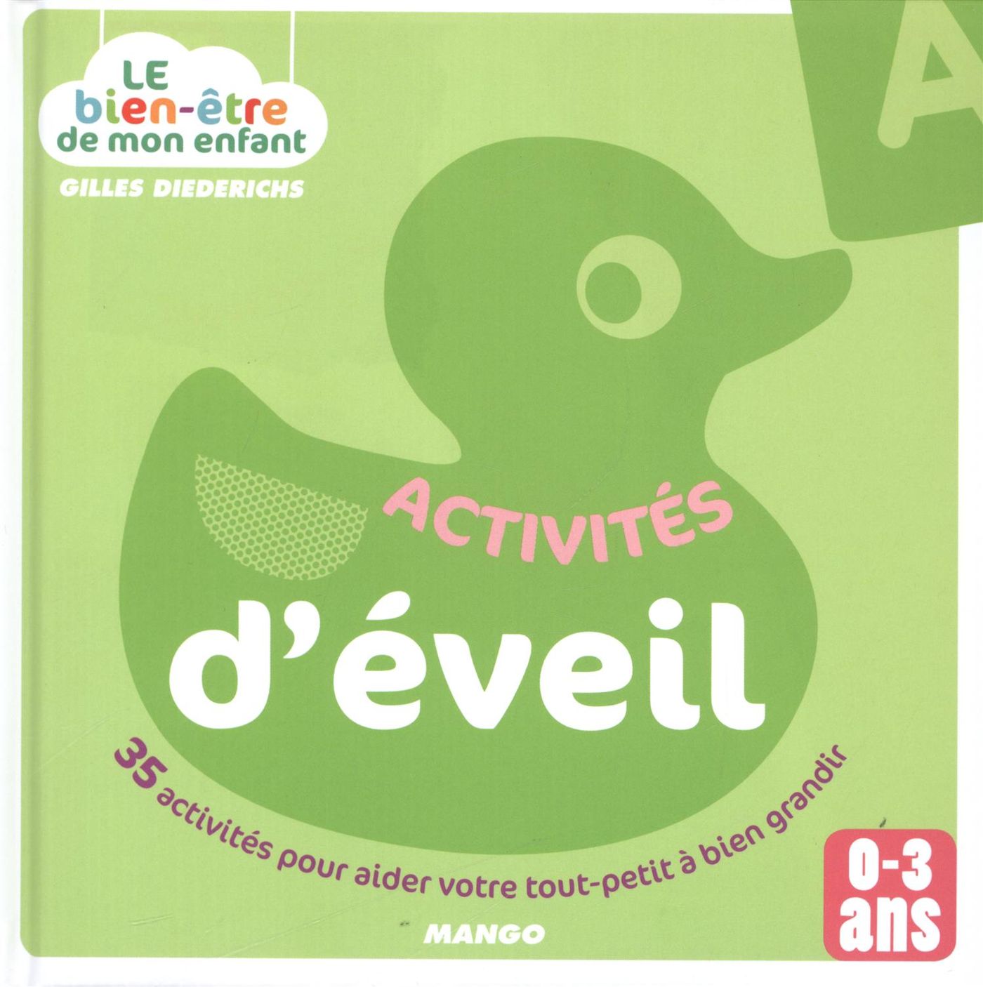 Livre Activités d'éveil : 35 activités pour aider votre tout-petit à bien grandir - Gilles Dieder...