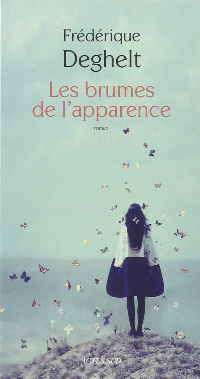 Livre ISBN 2330030231 Les brumes de l'apparence (Frédérique Deghelt)