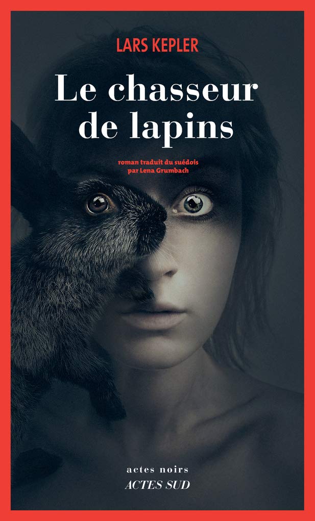 Livre Le chasseur de lapins - Lars Kepler (Livre d'occasion)