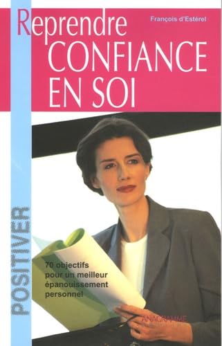Livre Reprendre confiance en soi - François d'Estérel (Livre neuf)