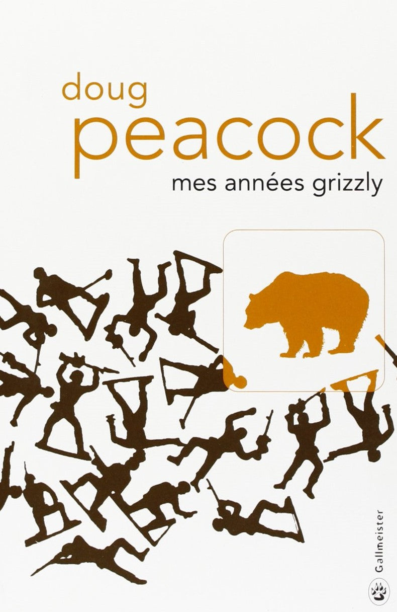 Livre Mes années grizzly - Doug Peacock (Livre d'occasion) - ISBN 2351785177
