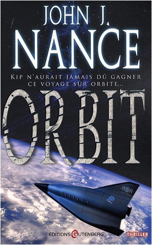 Livre Orbit - John J. Nance (Livre d'occasion) - ISBN 2352360293