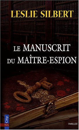 Livre Le manuscrit du maître-espion (Leslie Silbert) (Livre d'occasion) - ISBN 2352881412