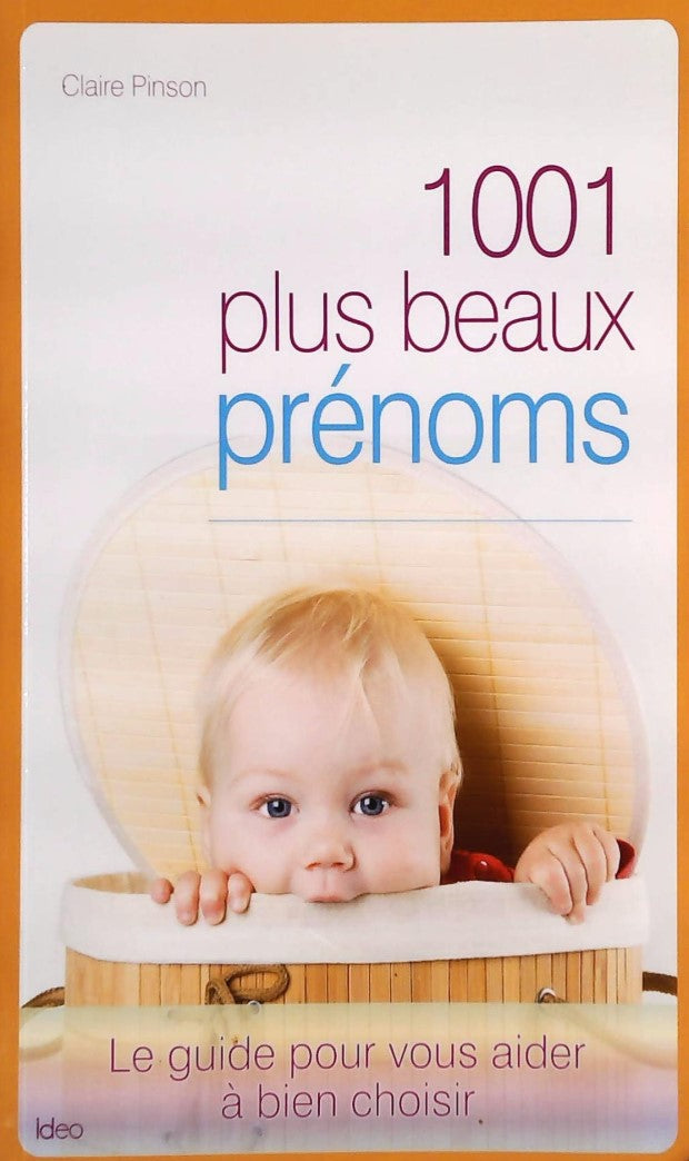 Livre 1001 Plus Beaux Prénoms - Claire Pinson (Livre d'occasion) - ISBN 2352884640