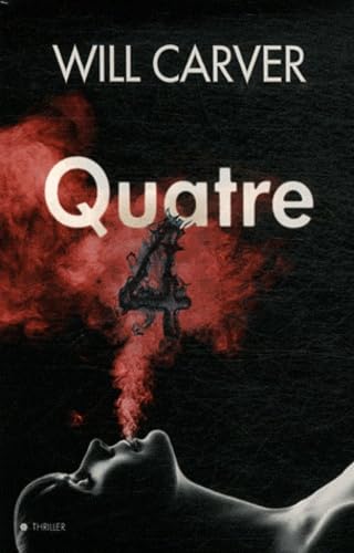 Livre Quatre - Will Carver (Livre d'occasion)