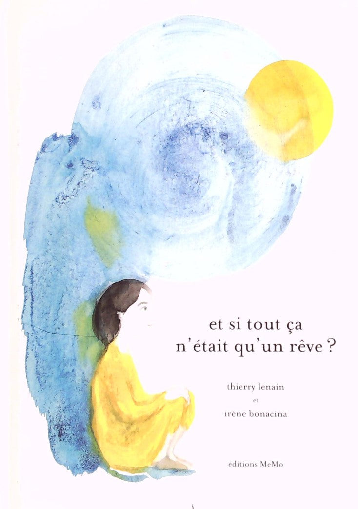 Et si tout ça n'était qu'un rêve? - Thierry Lenain