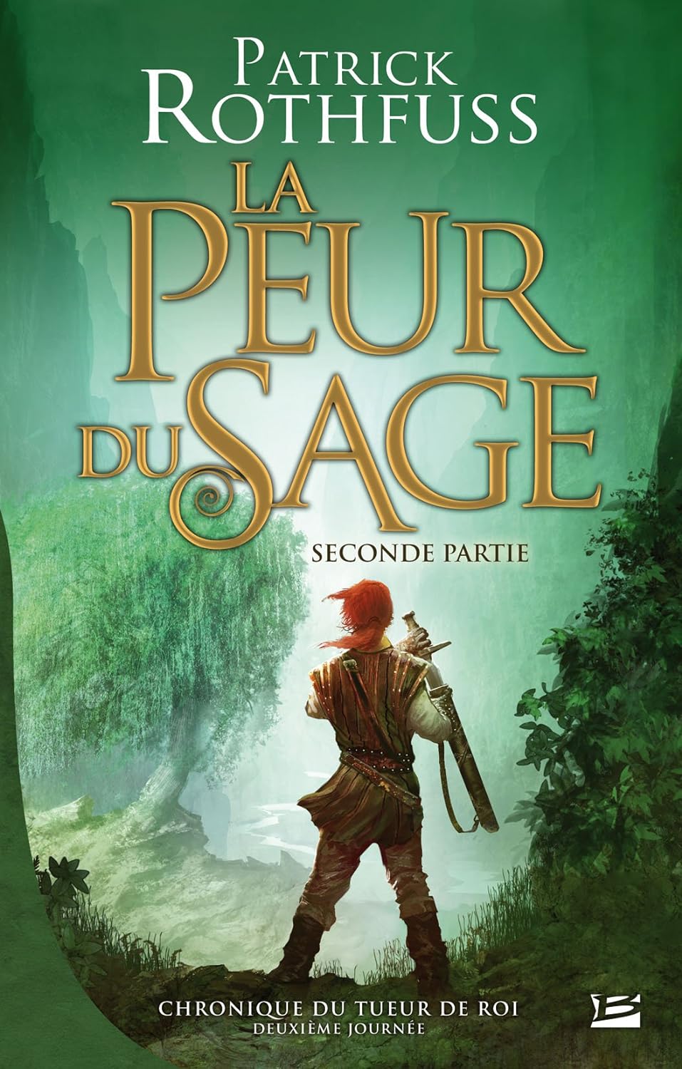 Chronique du tueur de roi # 2 : La peur du sage (Première partie) - Patrick Rothfuss