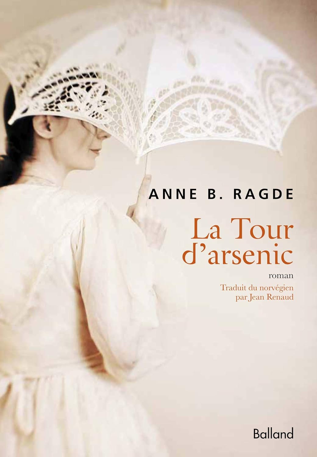 La tour d'arsenic - Anne B. Ragde