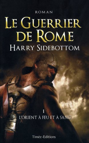 Livre L'Orient à feu et à sang - Harry Sidebottom (Livre d'occasion) - ISBN 2354011512
