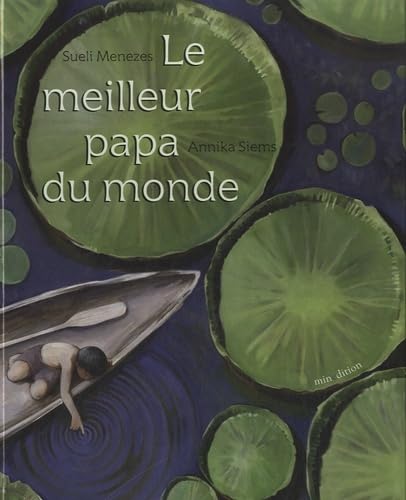Livre Le meilleur papa du monde - Sueli Menezes (Livre d'occasion) - ISBN 2354131879