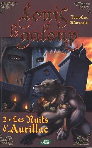 Louis le galoup # 2 : Les nuits d'Aurillac - Jean-Luc Marcastel