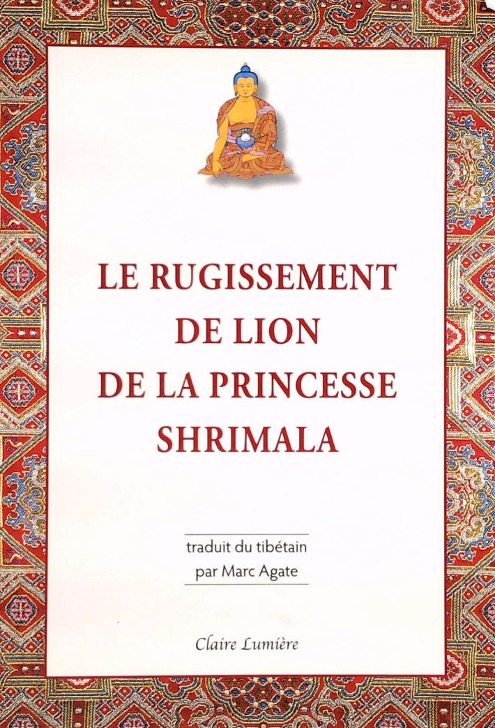 Livre Le rugissement de lion de la princesse Shrimala - Marc Agate (Livre d'occasion) - ISBN 2354...