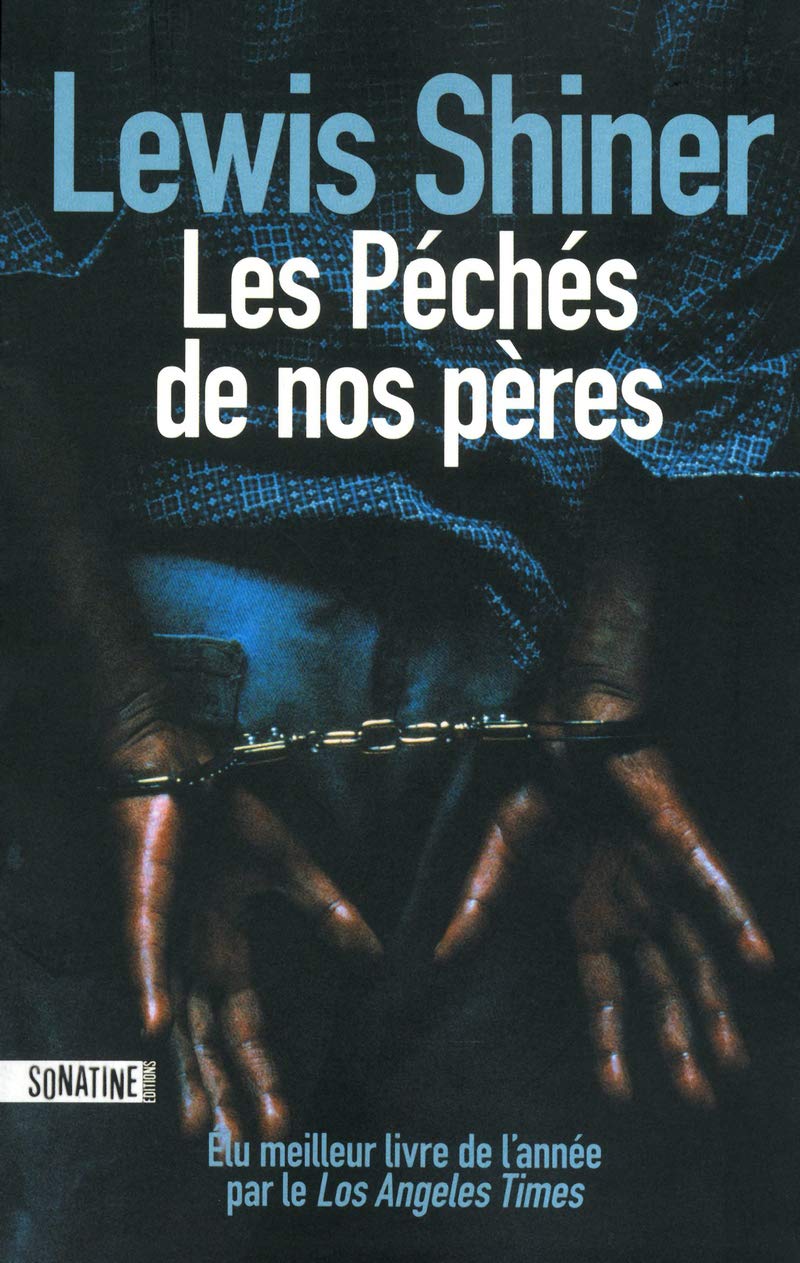 Livre Les péchés de nos pères - Lewis Shiner (Livre d'occasion) - ISBN 2355840385