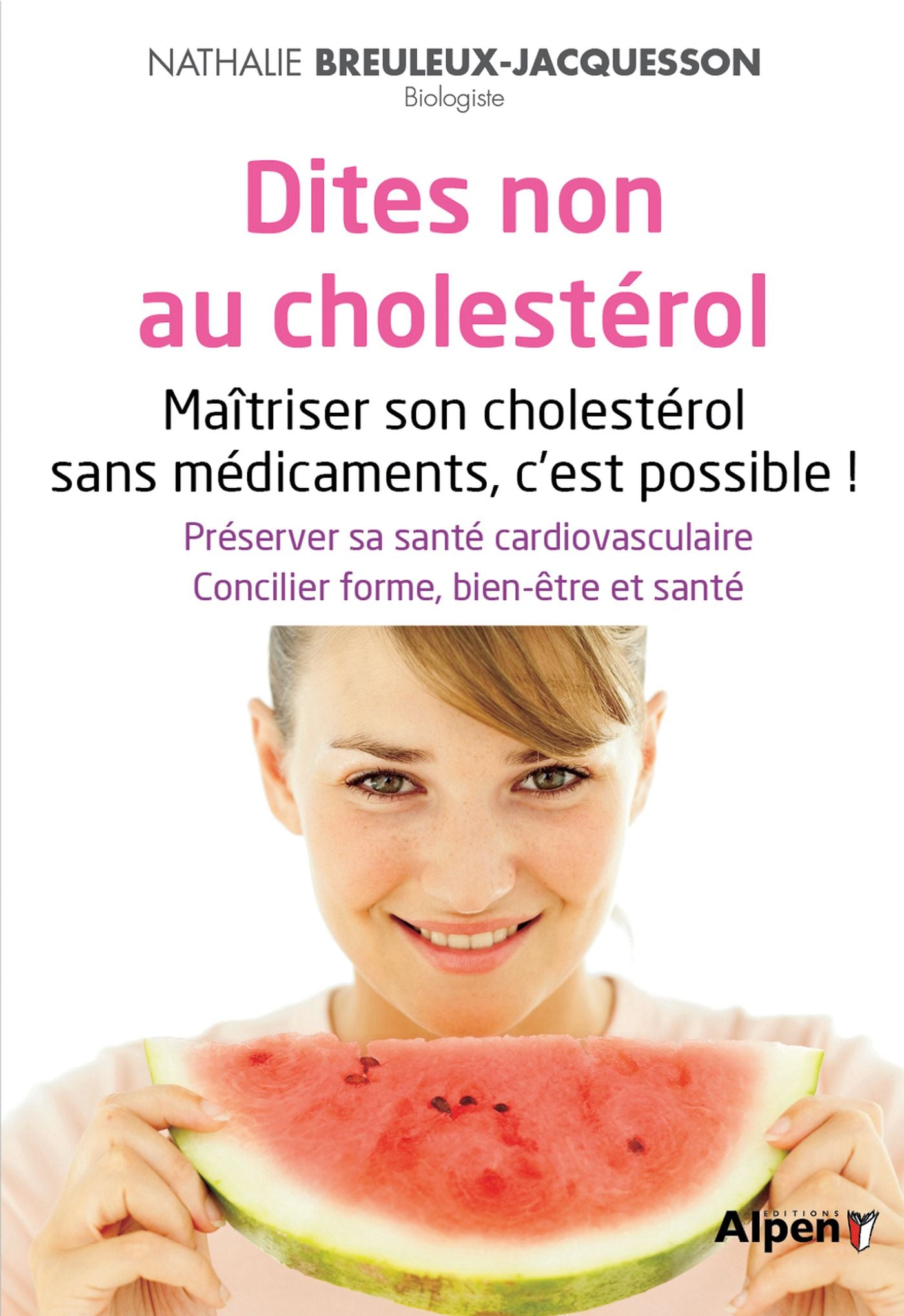 Livre Dites non au cholestérol : maîtriser son cholestérol sans médicaments, c'est possible! - Na...