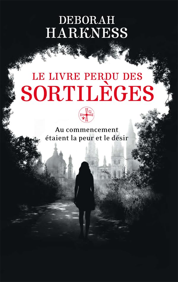 Le livre perdu des sortilèges # 1 - Deborah Harkness