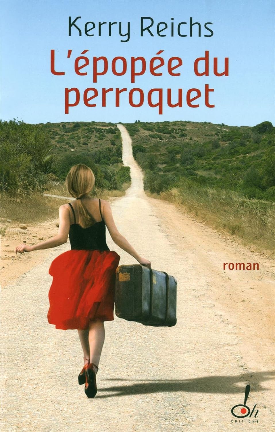 Livre ISBN 2361070294 L'épopée du perroquet (Kerry Reichs)