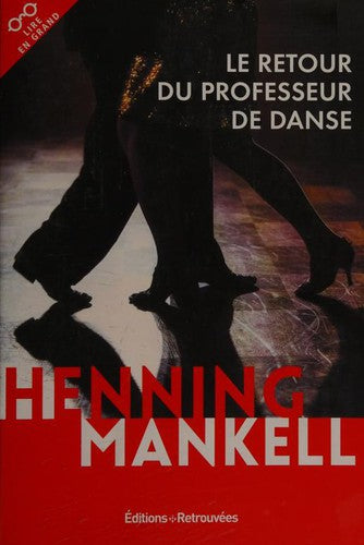 Livre Le retour du professeur de danse (Henning Mankell) (Livre d'occasion) - ISBN 2365591469