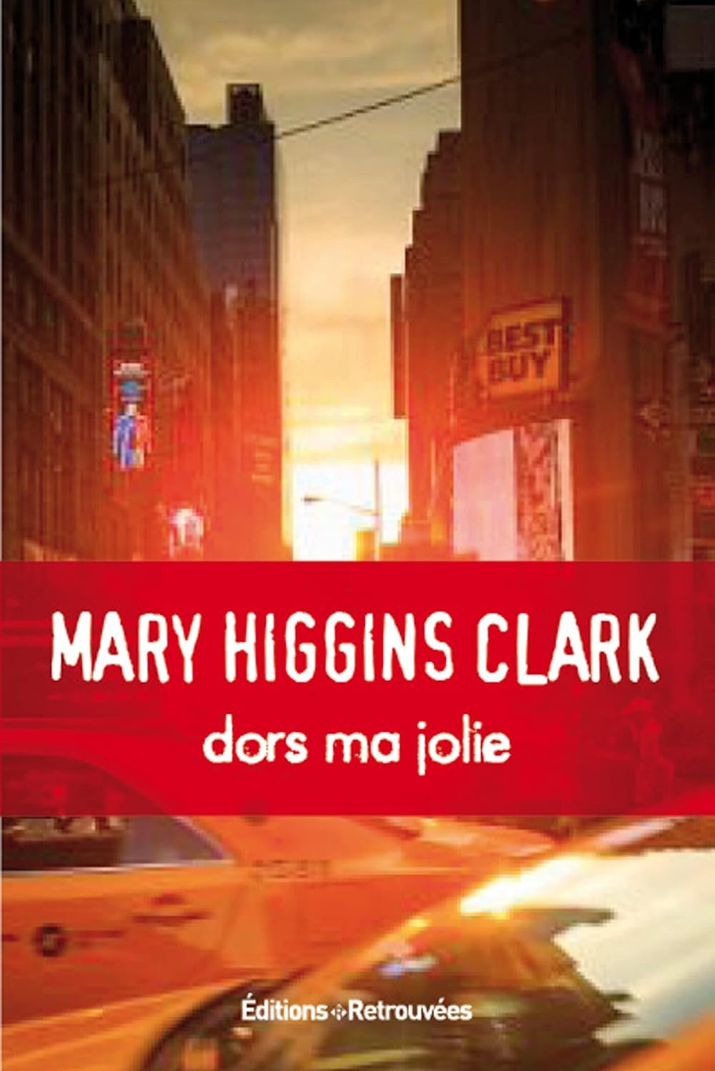 Livre Dors ma jolie - Mary Higgins Clark (Livre d'occasion) - ISBN 2365591566