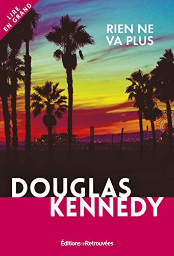 Livre Rien ne va plus (Douglas Kennedy) (Livre d'occasion) - ISBN 2365592376