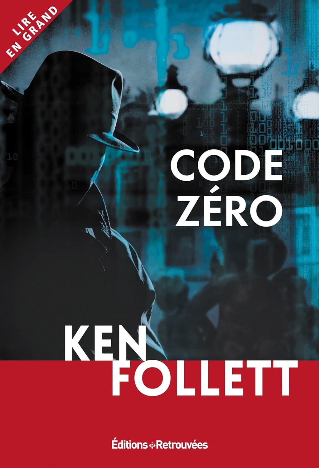 Code Zéro (En grands caractères) - Ken Follett
