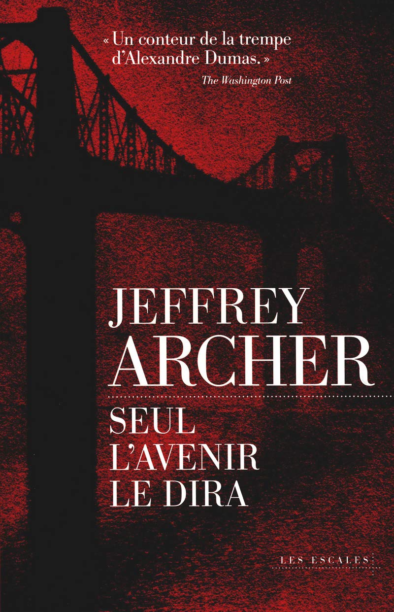 Livre Seul l'avenir le dira (Jeffret Archer) (Livre d'occasion) - ISBN 2365690076