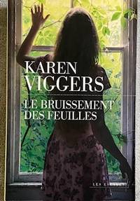 Le bruissement des feuilles - Karen Viggers