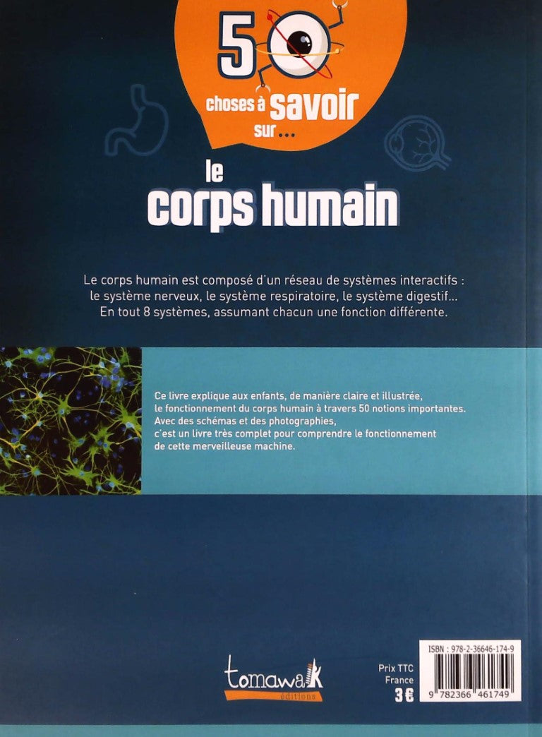 50 choses à savoir sur ... : Le corps humain (Angela Royston)