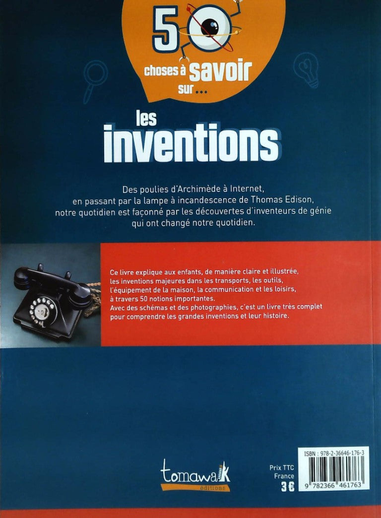 50 choses à savoir sur ... : Les inventions (Clive Glifford)
