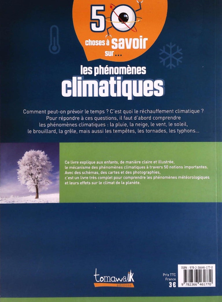 50 choses à savoir sur ... : Les phénomènes climatiques (Anna Claybourne)