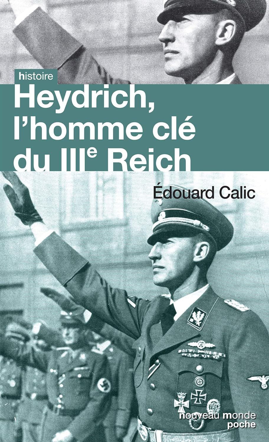 Livre Heydrich, l'homme du IIIe Reich - Édouard Calic (Livre d'occasion) - ISBN 236942043X