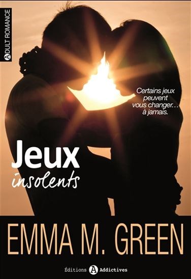 Jeux insolents - Emma M. Green