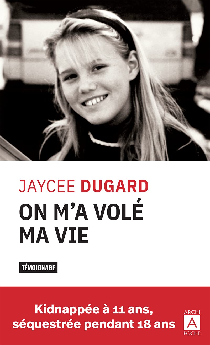 On m'a volé ma vie - Jaycee Dugard