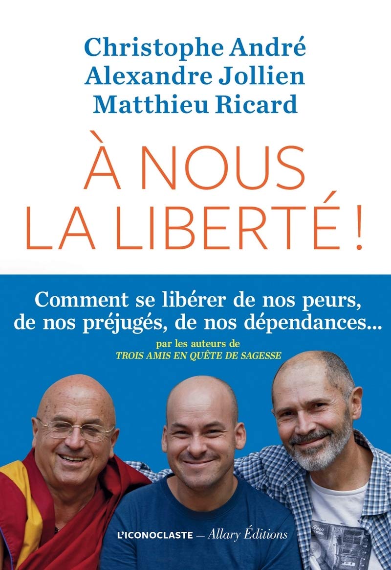À nous la liberté! - Christophe André
