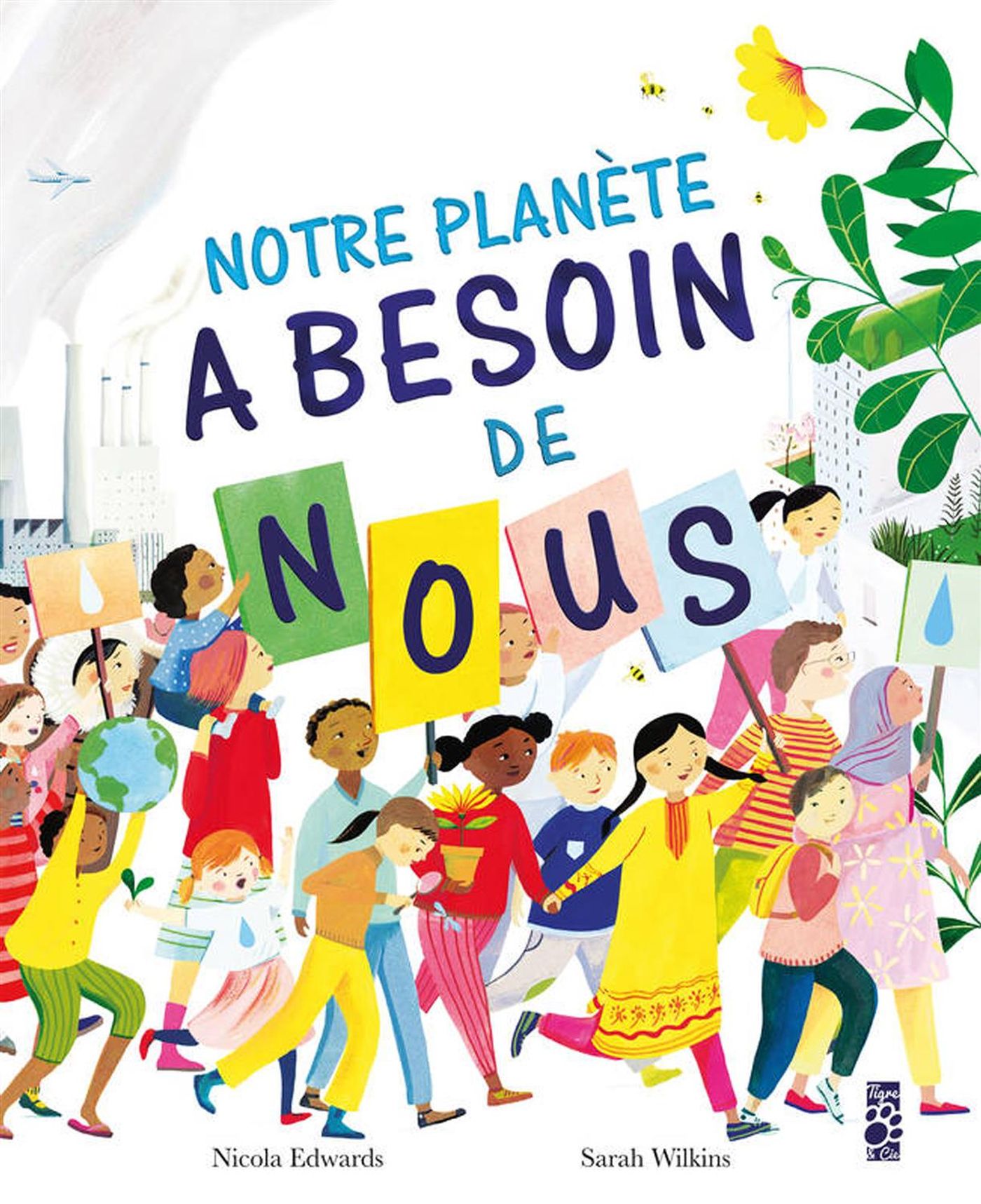 Livre Notre planète à besoin de nous - Nicola Edwards (Livre neuf)