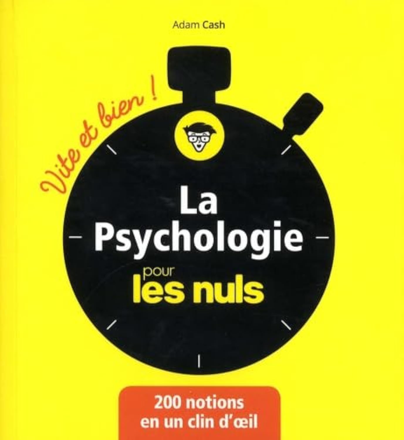 Livre La psychologie pour les nuls : 200 notions en un clin d'oeil - Adam Cash (Livre d'occasion)