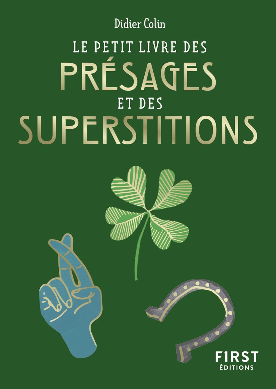 Livre Le petit livre des présages et des superstitions - Didier Colin (Livre d'occasion)