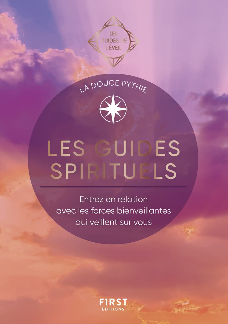 Livre Les guides spirituels : Entrez en relation avec les forces bienveillantes qui veillent sur ...