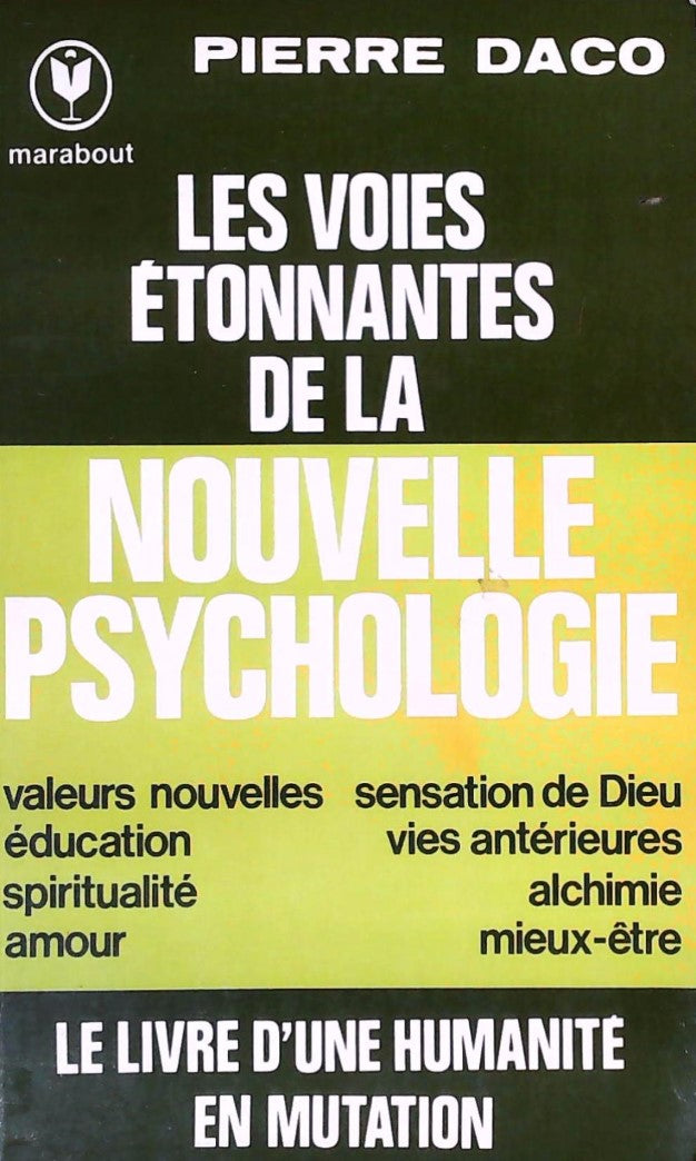 Livre Les voies étonnantes de la nouvelle psychologie - Pierre Daco (Livre d'occasion) - ISBN 250...