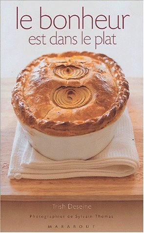 Livre Le Bonheur est dans le plat - Trish Deseine (Livre d'occasion) - ISBN 2501038827