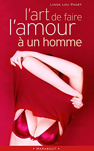L'art de faire l'amour à un homme - Linda Lou Paget
