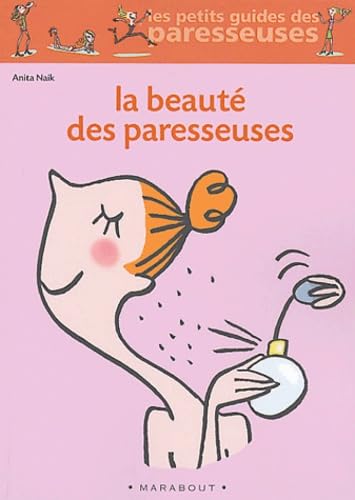 Livre La beauté des paresseuses - Anita Naik (Livre neuf) - ISBN 2501041364