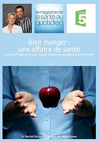Livre Bien manger : Une affaire de santé - Dr. Marima Carrère D'Encausse (Livre d'occasion) - ISB...