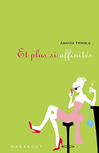 Livre Et plus si affinités (Amanda Trimble) (Livre d'occasion) - ISBN 2501048784