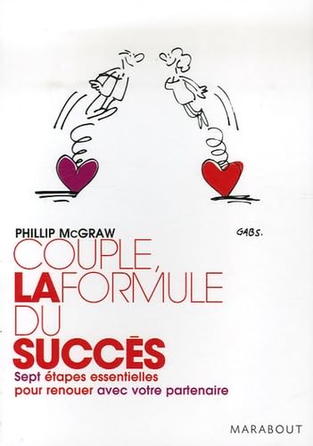 Couple, la formule du succès : Sept étapes essentielles pour renouer avec votre partenaire - Phillip C. McGraw