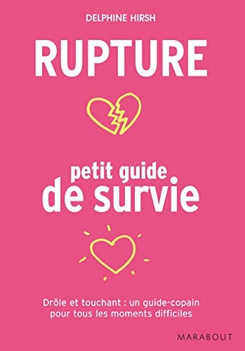 Livre Rupture : petit guide de survie (Delphine Hirsh) (Livre neuf) - ISBN 2501053869