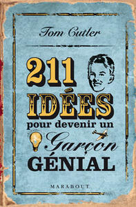 Livre 211 idées pour devenir un garçon génial - Tom Cutler (Livre d'occasion) - ISBN 2501055799