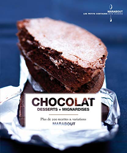 Livre Chocolat : Desserts + Mignardises : Plus de 200 recettes & variations - Felicity Barnum-Bob...