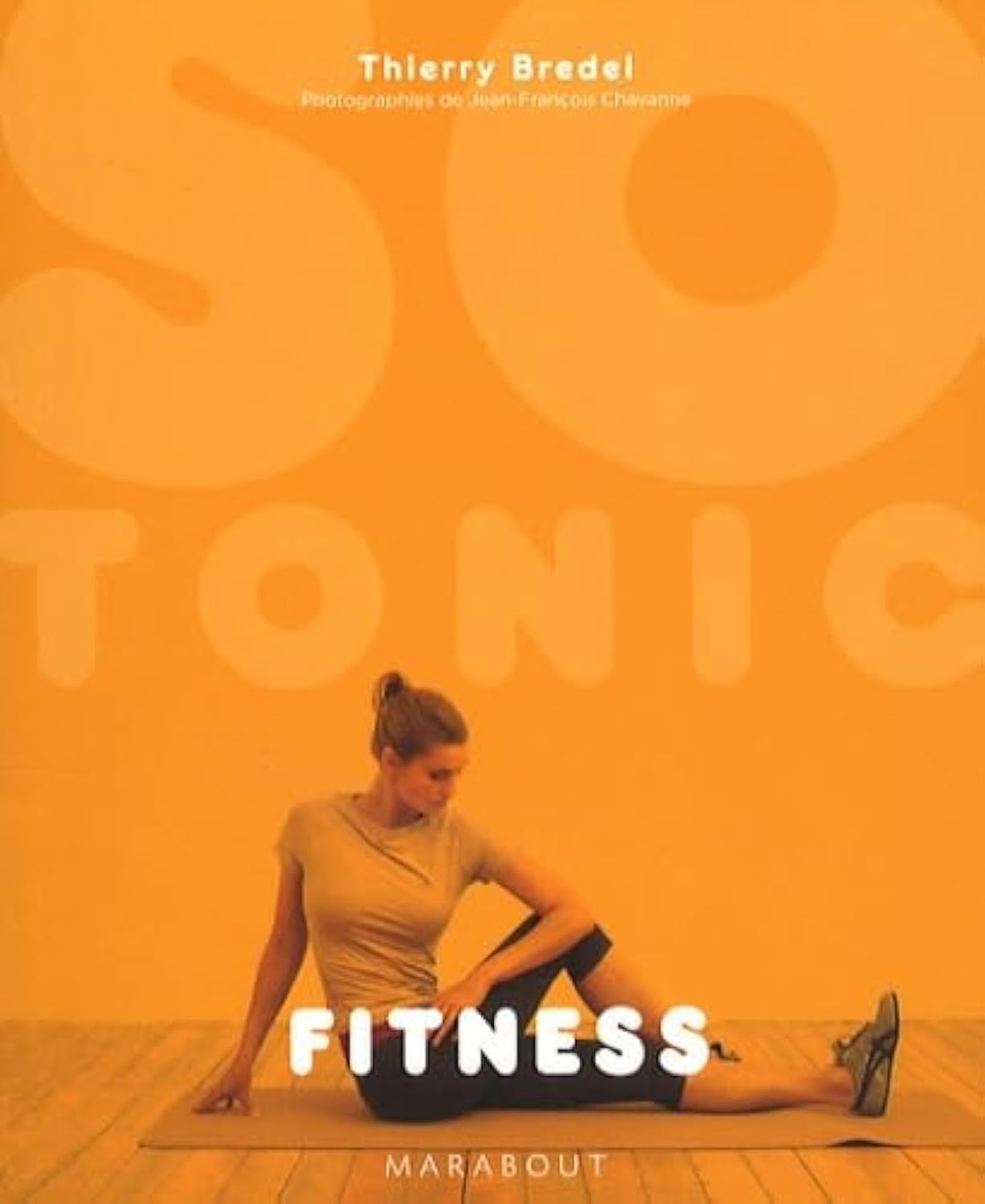 Livre Fitness - Thierry Bredel (Livre neuf)